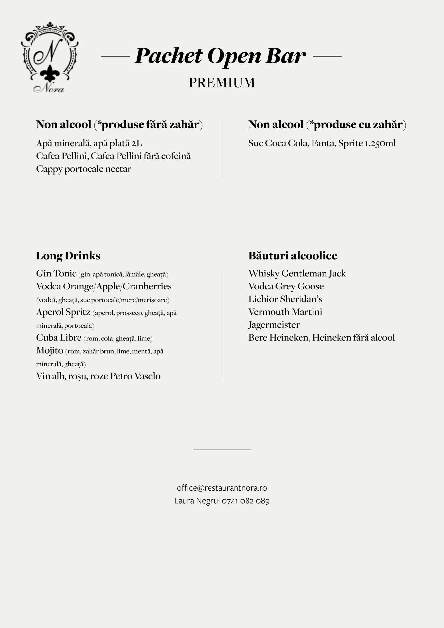 <a href="https://restaurantnora.ro/wp-content/uploads/meniuri/Nora_Meniu_Open_Bar_Premium.pdf" target="_blank">Meniu Open Bar Premium</a>